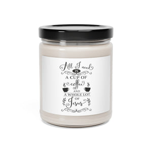 All I Need Is Coffee - Scented Soy Candle, 9oz