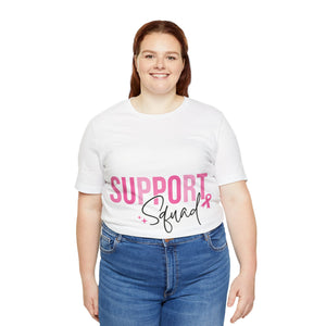 Support Squad - Unisex Jersey Short Sleeve Tee