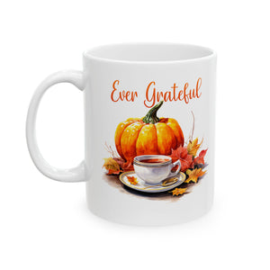 Ever Grateful - Ceramic Mug, (11oz, 15oz)