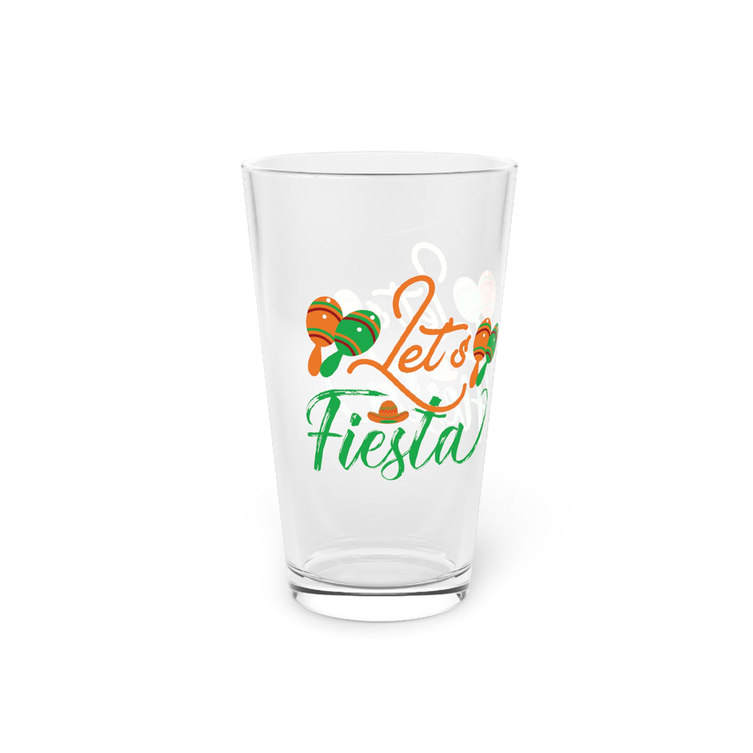Let's Fiesta - Pint Glass, 16oz