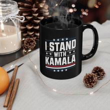 Load image into Gallery viewer, I Stand With Kamala (2) - Black Mug (11oz, 15oz)
