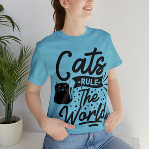 Cats Rule The World - Unisex Jersey Short Sleeve Tee