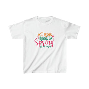All You Need Is Spring - Kids Heavy Cotton™ Tee