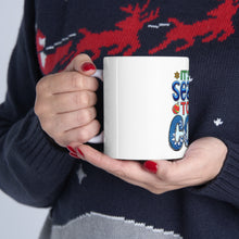 Load image into Gallery viewer, It&#39;s The Season To Be - Ceramic Mug 11oz
