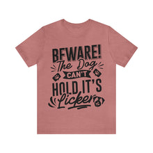 Load image into Gallery viewer, Beware The Dog - Unisex Jersey Short Sleeve Tee
