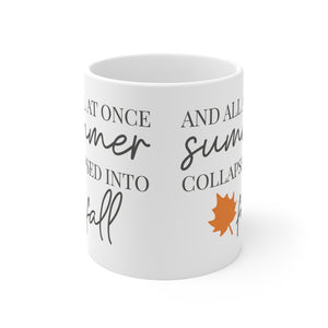 And All At Once - Ceramic Mug 11oz