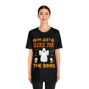 Here For The Boos - Unisex Jersey Short Sleeve Tee
