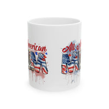 Load image into Gallery viewer, All American Mom - Ceramic Mug, (11oz, 15oz)
