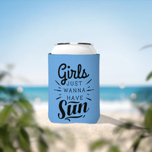 Load image into Gallery viewer, Girls Just Wanna Have Sun - Can Cooler Sleeve
