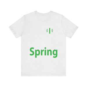 Love Spring - Unisex Jersey Short Sleeve Tee