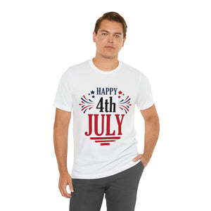 Happy Fourth Of July - Unisex Jersey Short Sleeve Tee