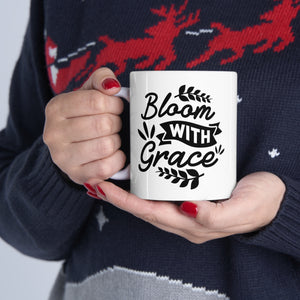 Bloom With Grace - Ceramic Mug 11oz