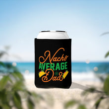 Load image into Gallery viewer, Nacho Average Dad - Can Cooler Sleeve
