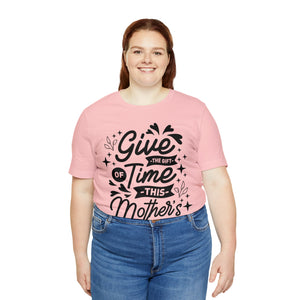 Give The Gift Of Time - Unisex Jersey Short Sleeve Tee