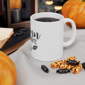 Autumn Is My - Ceramic Mug 11oz