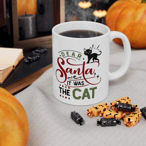 It Was The Cat - Ceramic Mug 11oz