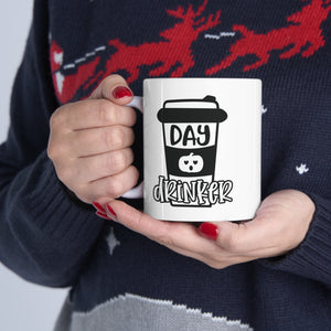 Day Drinker - Ceramic Mug 11oz