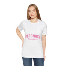 Load image into Gallery viewer, Stronger Than Cancer - Unisex Jersey Short Sleeve Tee
