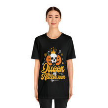 Load image into Gallery viewer, Queen Of Halloween - Unisex Jersey Short Sleeve Tee

