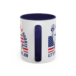 Let's Finish The Job - Accent Coffee Mug (11, 15oz)