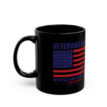 Load image into Gallery viewer, Veterans Day - Black Mug (11oz, 15oz)
