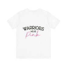 Load image into Gallery viewer, Warriors Wear Pink - Unisex Jersey Short Sleeve Tee
