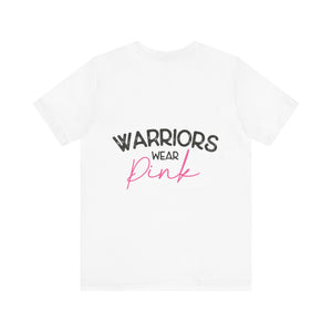 Warriors Wear Pink - Unisex Jersey Short Sleeve Tee