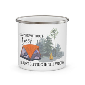 Camping Without Beer - Enamel Camping Mug
