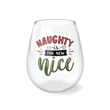 Load image into Gallery viewer, Naughty Is The New Nice - Stemless Wine Glass, 11.75oz
