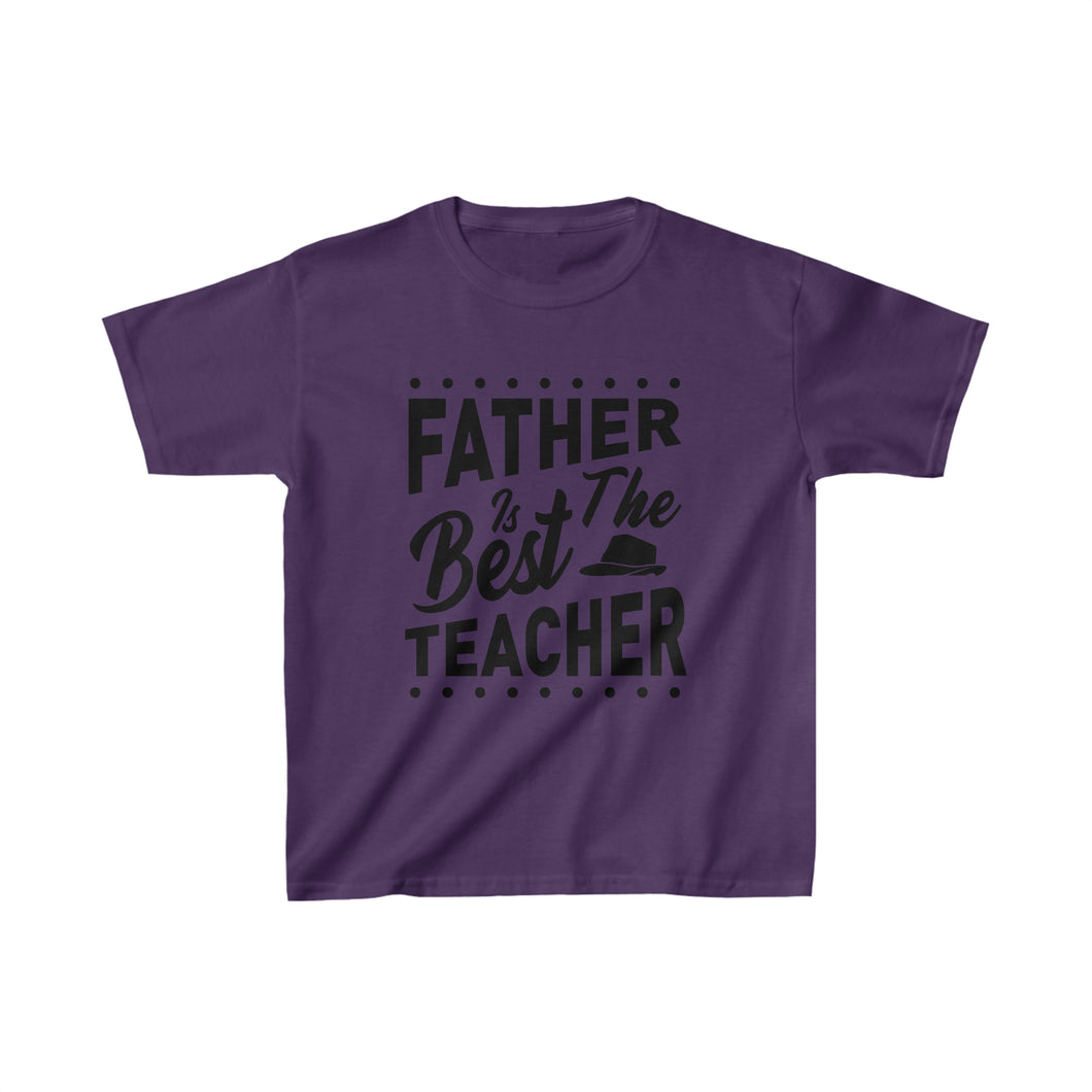 Father Is The Best Teacher - Kids Heavy Cotton™ Tee