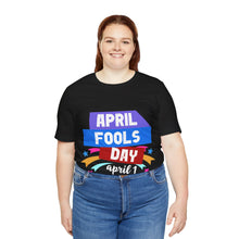 Load image into Gallery viewer, April Fools Day &quot;April 1&quot; - Unisex Jersey Short Sleeve Tee
