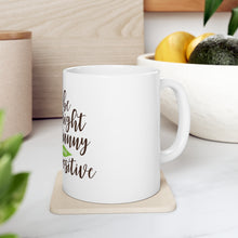 Load image into Gallery viewer, Be Bright Sunny - Ceramic Mug 11oz
