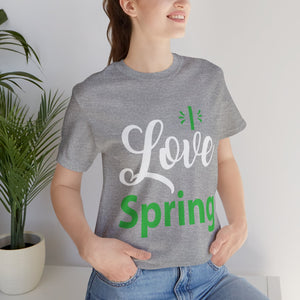 Love Spring - Unisex Jersey Short Sleeve Tee