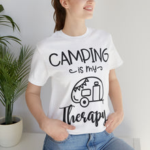 Load image into Gallery viewer, Camping Is My Therapy - Unisex Jersey Short Sleeve Tee
