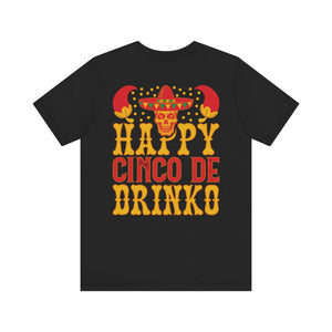 Cinco De Drinko - Unisex Jersey Short Sleeve Tee