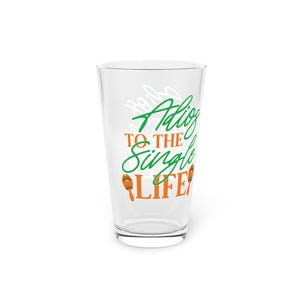 Single Life - Pint Glass, 16oz