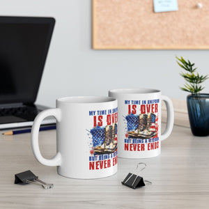 My Time In Uniform - Ceramic Mug, (11oz, 15oz)