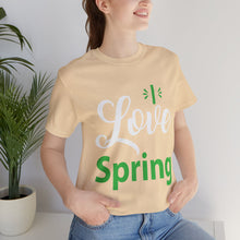 Load image into Gallery viewer, Love Spring - Unisex Jersey Short Sleeve Tee
