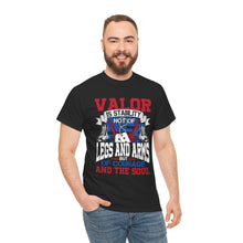 Load image into Gallery viewer, Valor Is - Unisex Heavy Cotton Tee
