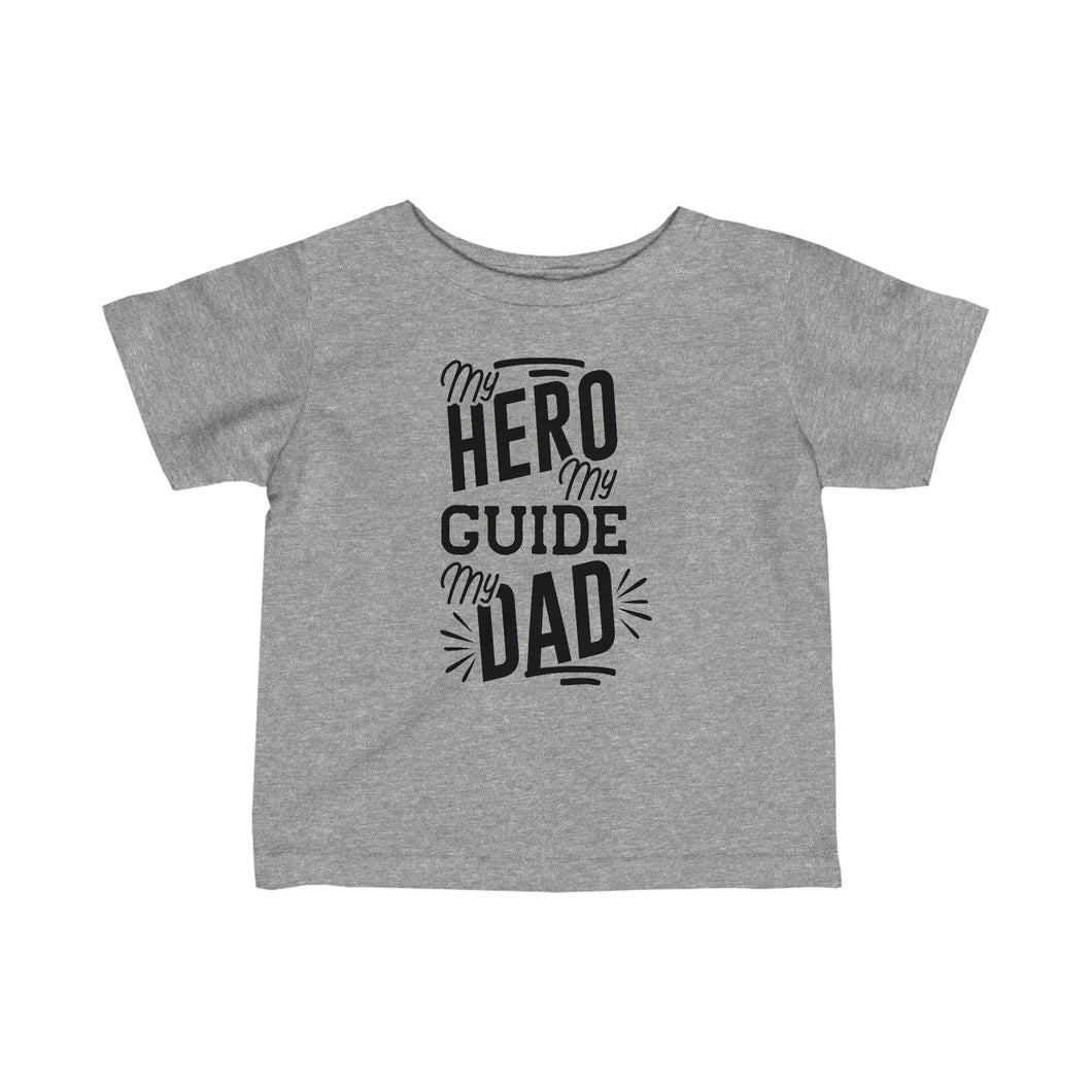 Hero Guide Dad - Infant Fine Jersey Tee