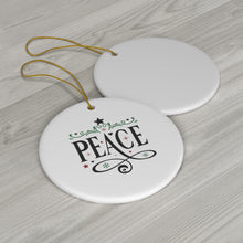 Load image into Gallery viewer, Peace - Ceramic Ornament, 4 Shapes
