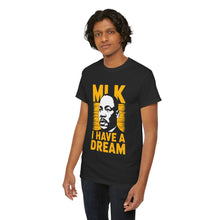 Load image into Gallery viewer, MLK I Have A Dream - Unisex Heavy Cotton Tee
