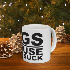 Dogs Because People Suck - Ceramic Mug 11oz