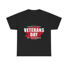 Load image into Gallery viewer, Veterans Day - Unisex Heavy Cotton Tee
