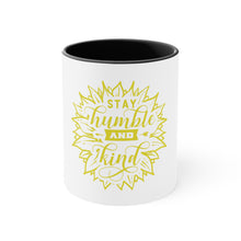 Load image into Gallery viewer, Stay Humble And Kind - Accent Coffee Mug, 11oz

