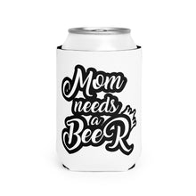 Load image into Gallery viewer, Mom Needs A Beer - Can Cooler Sleeve
