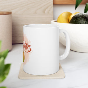 Give Thanks - Ceramic Mug 11oz