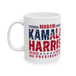 Madam Kamala Harris - Ceramic Mug, (11oz, 15oz)