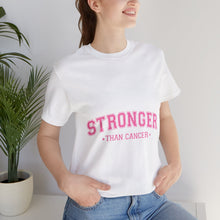 Load image into Gallery viewer, Stronger Than Cancer - Unisex Jersey Short Sleeve Tee
