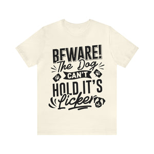 Beware The Dog - Unisex Jersey Short Sleeve Tee